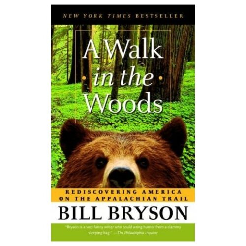 A Walk in The Woods by Bill Bryson