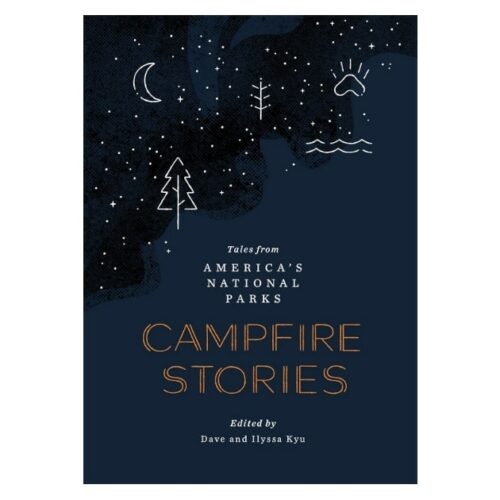 Campfire Stories: Tales From America's National Parks
